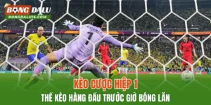 Kèo Cược Hiệp 1