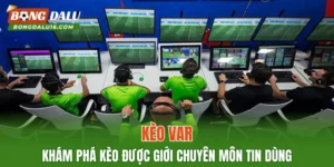 Kèo VAR