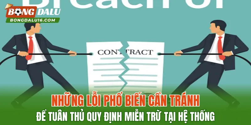 Những lỗi phổ biến cần tránh để tuân thủ quy định miễn trừ tại hệ thống