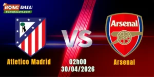 Nhận Định Atletico Madrid Vs Arsenal, 02h00 Ngày 30/4: Bản Lĩnh Lên Tiếng | BONGDALU