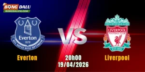Nhận Định Everton Vs Liverpool, 20h00 Ngày 19/4: 90 Phút Đầy Biến Số