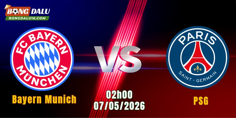 Nhận Định Bayern Munich Vs PSG, 02h00 Ngày 7/5: Bùng Nổ Hàng Công