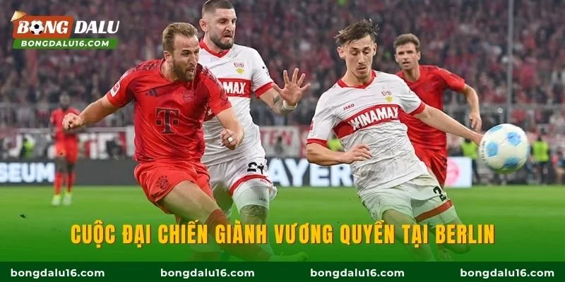 Cuộc đại chiến giành vương quyền tại Berlin