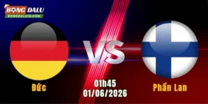 Nhận Định Đức Vs Phần Lan, 01h45 Ngày 1/6: Cỗ Xe Tăng Tăng Tốc 