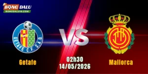 Nhận Định Getafe Vs Mallorca, 02h30 Ngày 14/5: Khó Lường Kết Cục 