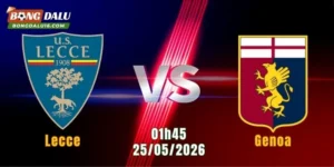 Nhận Định Lecce Vs Genoa, 01h45 Ngày 25/5: 90 Phút Sinh Tử Tại Via del Mare 