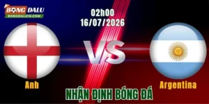Nhận Định Anh vs Argentina, 02h00 Ngày 16/7: Kỳ Phùng Địch Thủ 