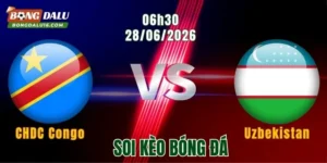 Soi Kèo CHDC Congo vs Uzbekistan, 06h30 Ngày 28/6: Trận Cầu Nuôi Hy Vọng 