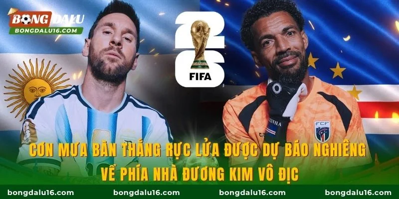Cơn mưa bàn thắng rực lửa được dự báo nghiêng về phía nhà đương kim vô địch