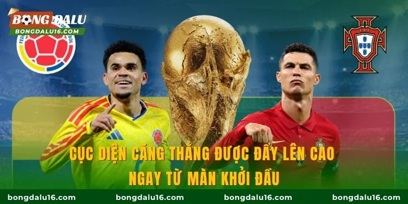 Cục diện căng thẳng được đẩy lên cao ngay từ màn khởi đầu