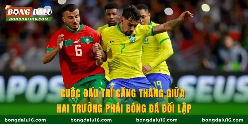 Cuộc đấu trí căng thẳng giữa hai trường phái bóng đá đối lập