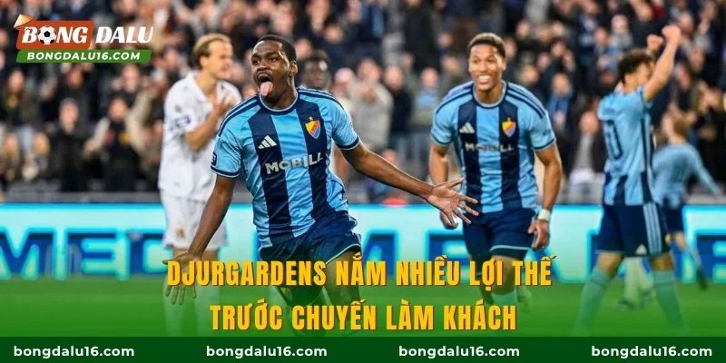 Djurgardens nắm nhiều lợi thế trước chuyến làm khách