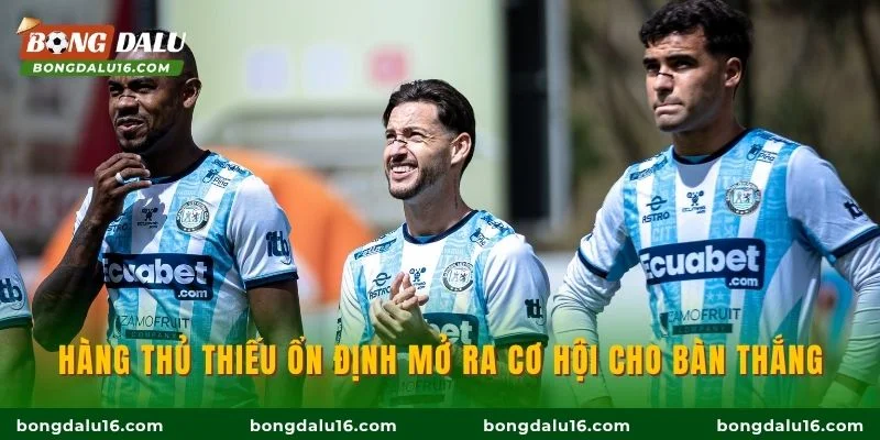 Hàng thủ thiếu ổn định mở ra cơ hội cho bàn thắng