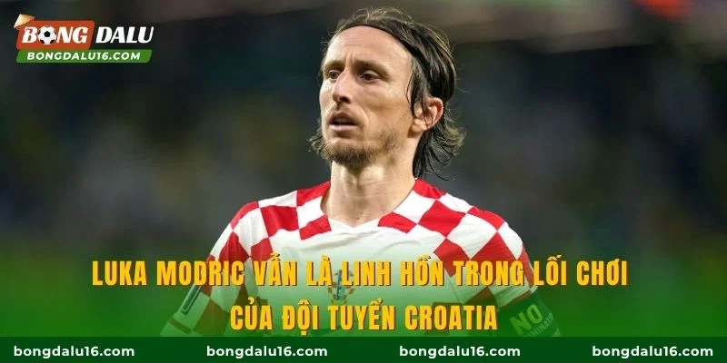 Luka Modric vẫn là linh hồn trong lối chơi của đội tuyển Croatia