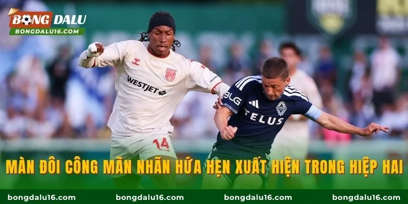 Màn đôi công mãn nhãn hứa hẹn xuất hiện trong hiệp hai