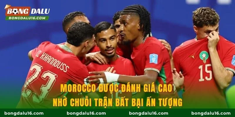 Morocco được đánh giá cao nhờ chuỗi trận bất bại ấn tượng