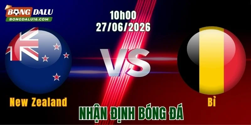 Nhận định New Zealand vs Bỉ, 10h00 ngày 27/6: Quỷ đỏ quyết giành vé đi tiếp 