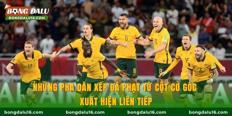Những pha dàn xếp đá phạt từ cột cờ góc xuất hiện liên tiếp