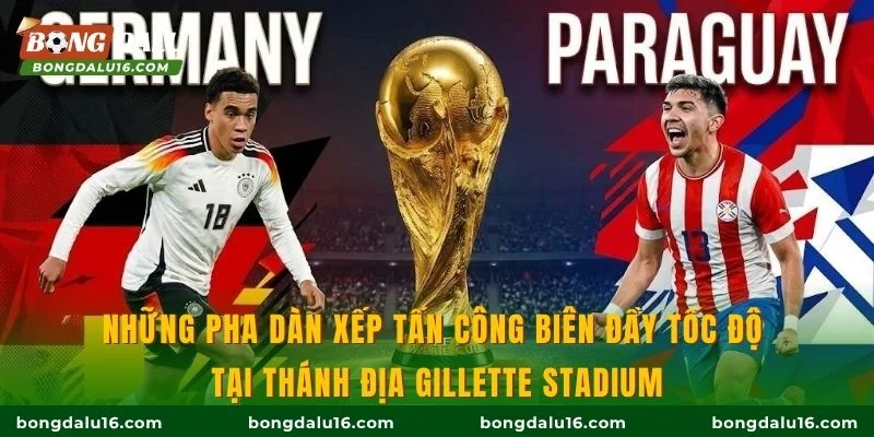 Những pha dàn xếp tấn công biên đầy tốc độ tại thánh địa Gillette Stadium