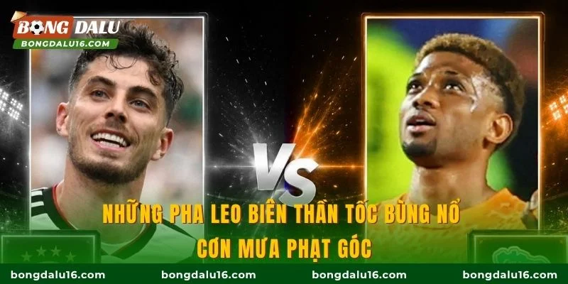 Những pha leo biên thần tốc bùng nổ cơn mưa phạt góc