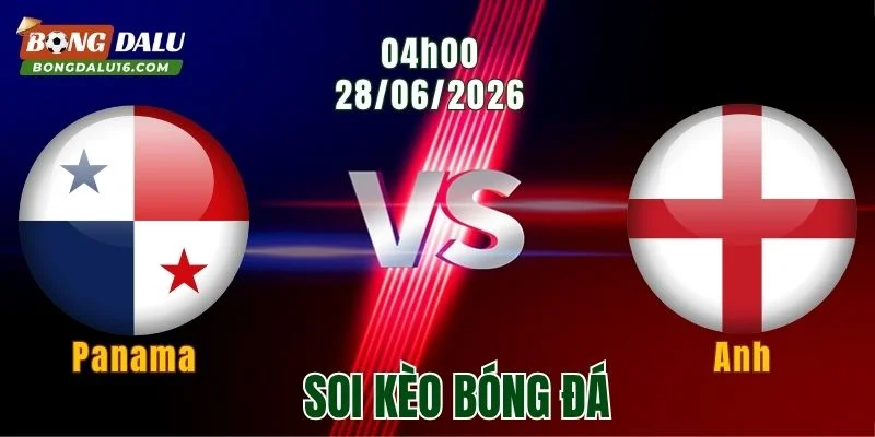 Soi Kèo Panama vs Anh, 04h00 Ngày 28/6: Cơ Hội Để Anh Lấy Lại Niềm Tin 