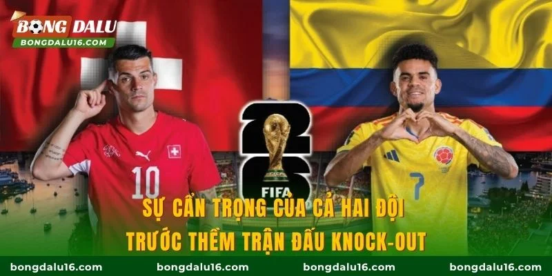 Sự cẩn trọng của cả hai đội trước thềm trận đấu knock-out