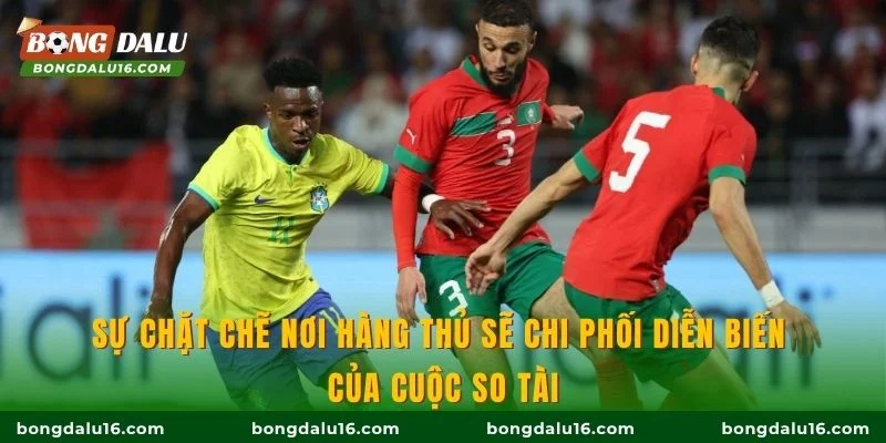 Sự chặt chẽ nơi hàng thủ sẽ chi phối diễn biến của cuộc so tài