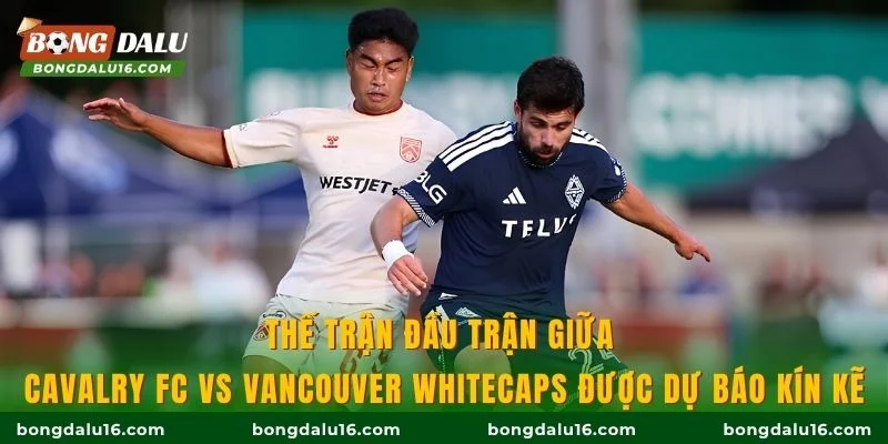 Thế trận đầu trận giữa hai câu lạc bộ được dự báo kín kẽ