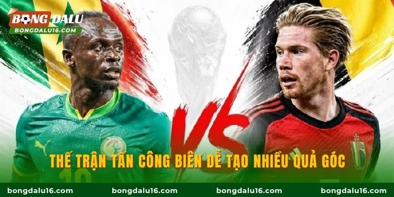 Thế trận tấn công biên dễ tạo nhiều quả góc