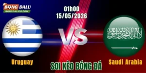 Soi Kèo Uruguay Vs Saudi Arabia, 05h00 Ngày 16/6: Chướng Ngại Không Dễ Vượt Qua